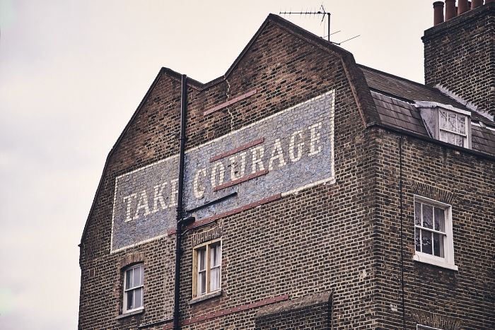 Take courage
